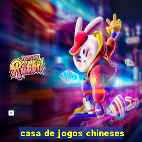 casa de jogos chineses